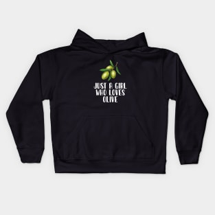 Just A Girl Who Loves Olive Kids Hoodie